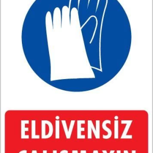 Eldiven Giy Uyarı Levhası 25x35 KOD:29