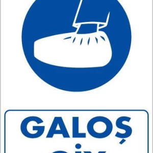 Galoş Giy Uyarı Levhası 25x35 KOD:33