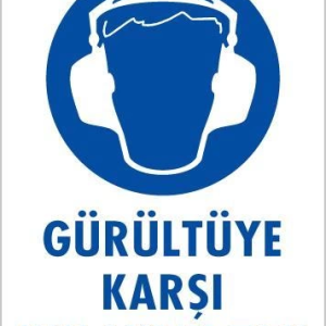 Gürültüye Karşı Kulaklık Tak Uyarı Levhası 25x35 KOD:5