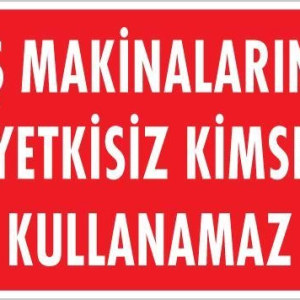 İş Makinaları Uyarı Levhası 25x35 KOD:1325