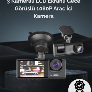 1. 3 Kameralı Full HD Araç Kamerası – Ön İç ve Arka Görüş ile 0 Kapsama