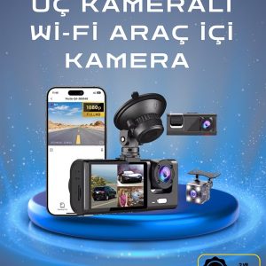 Üç Kameralı 1080p Full HD Araç İçi Kamera – G-Sensörlü ve Gece Görüşlü