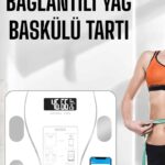 Akıllı Tartı Dijital Baskül Yağ Su Kas Vücut Kitle Kilo Ölçer Tartı