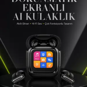 Yeni Nesil Dokunmatik Ekranlı AI Kablosuz Kulaklık