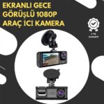 G-Sensör ve Hareket Algılama Destekli 1080p Araç İçi Güvenlik Kamerası