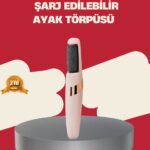 360° Etkili Elektrikli Ayak Bakım Aleti Nasır Giderici