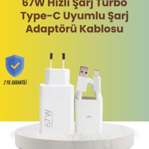 67W Hızlı Şarj Adaptörü ve Veri Aktarım Özellikli Type-C Kablo Seti