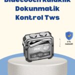 Kablosuz Kulaklık – 3D Ses ve Gürültü Engelleme