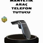360° Dönebilen Manyetik Araç Telefon Tutucu Sarsıntısız ve Şık Tasarımlı