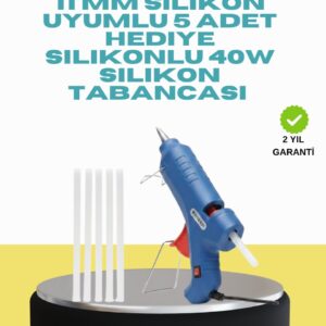 5 Silikon Hediyeli 40W Silikon Tabancası Ev ve Hobi Kullanımı